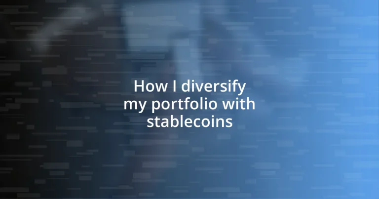 How I diversify my portfolio with stablecoins