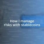 How I manage risks with stablecoins