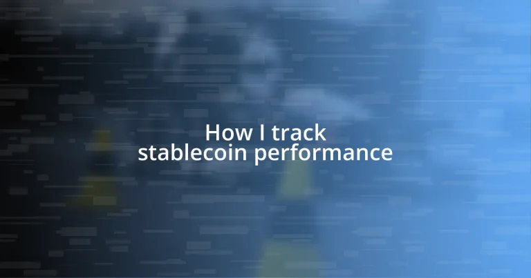 How I track stablecoin performance