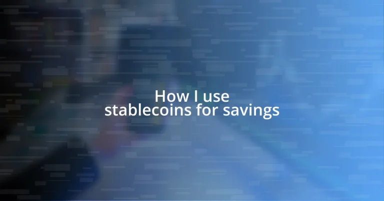 How I use stablecoins for savings