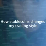 How stablecoins changed my trading style