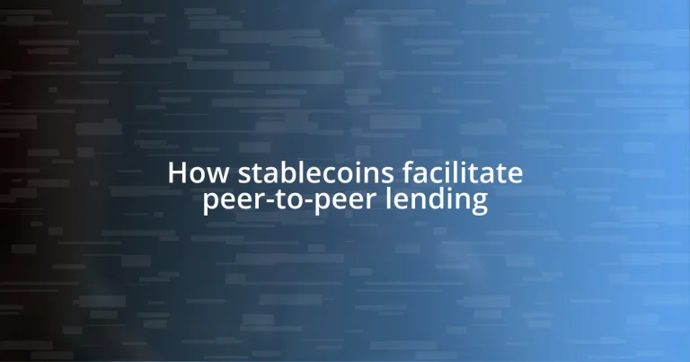 How stablecoins facilitate peer-to-peer lending