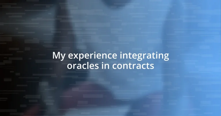 My experience integrating oracles in contracts