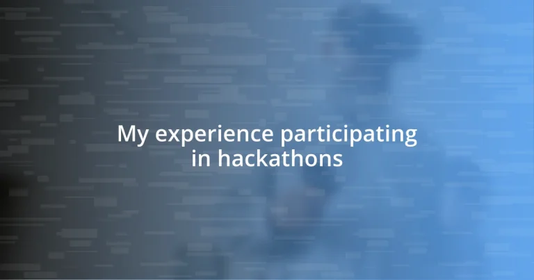 My experience participating in hackathons