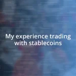 My experience trading with stablecoins