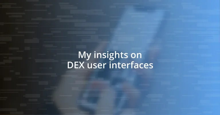 My insights on DEX user interfaces