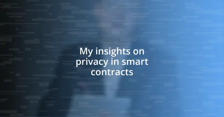 My insights on privacy in smart contracts