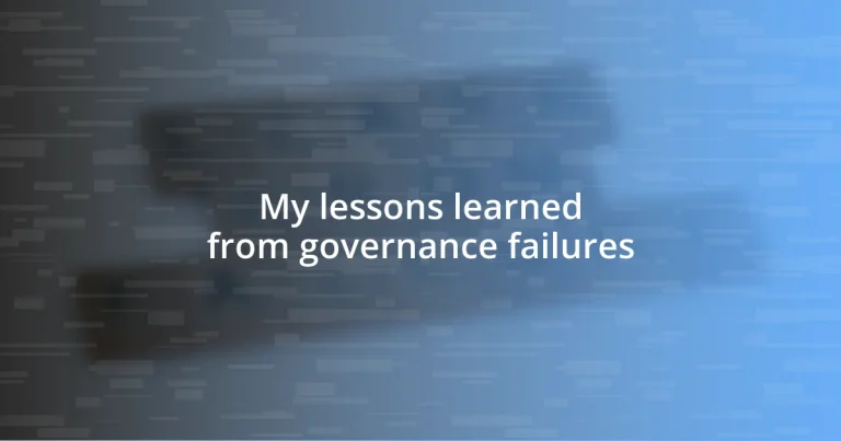 My lessons learned from governance failures