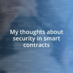 My thoughts about security in smart contracts