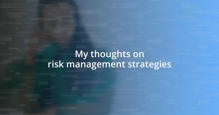 My thoughts on risk management strategies