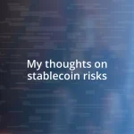 My thoughts on stablecoin risks