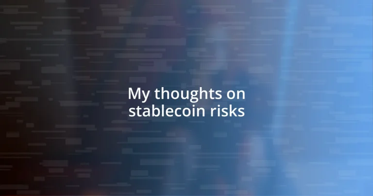 My thoughts on stablecoin risks