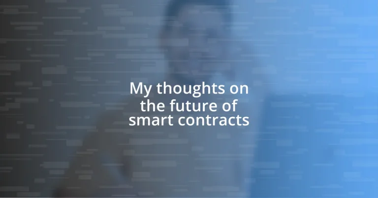 My thoughts on the future of smart contracts