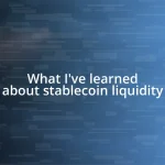 What I’ve learned about stablecoin liquidity