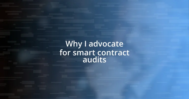 Why I advocate for smart contract audits