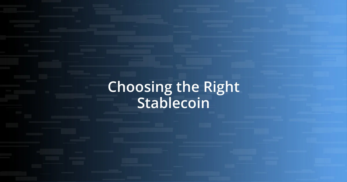 Choosing the Right Stablecoin