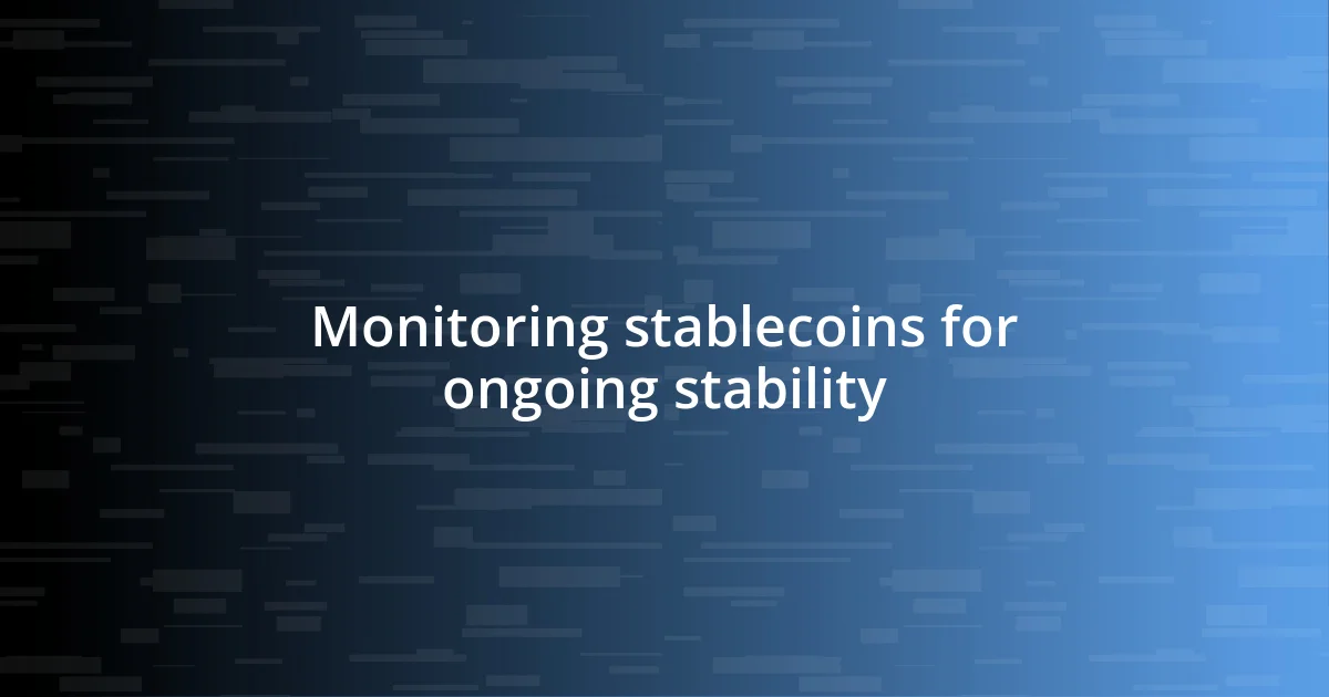 Monitoring stablecoins for ongoing stability