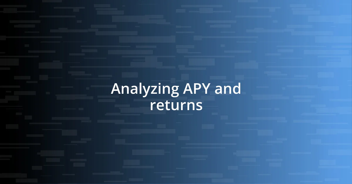 Analyzing APY and returns