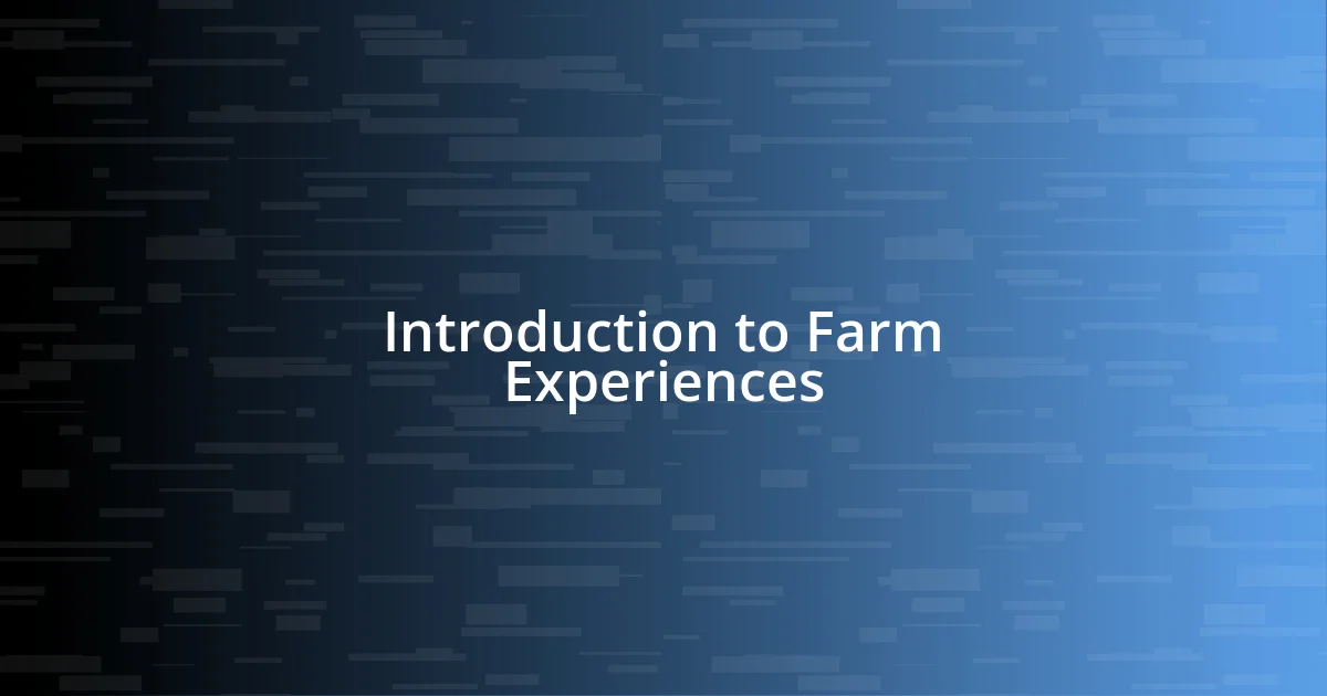 Introduction to Farm Experiences