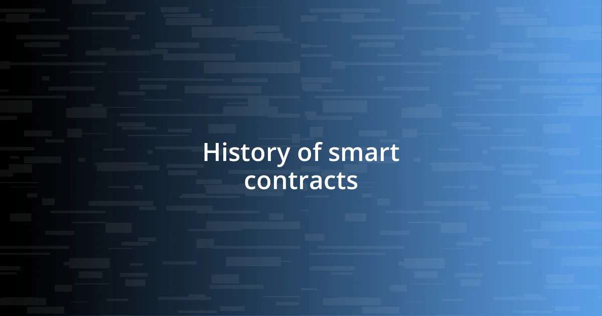 History of smart contracts