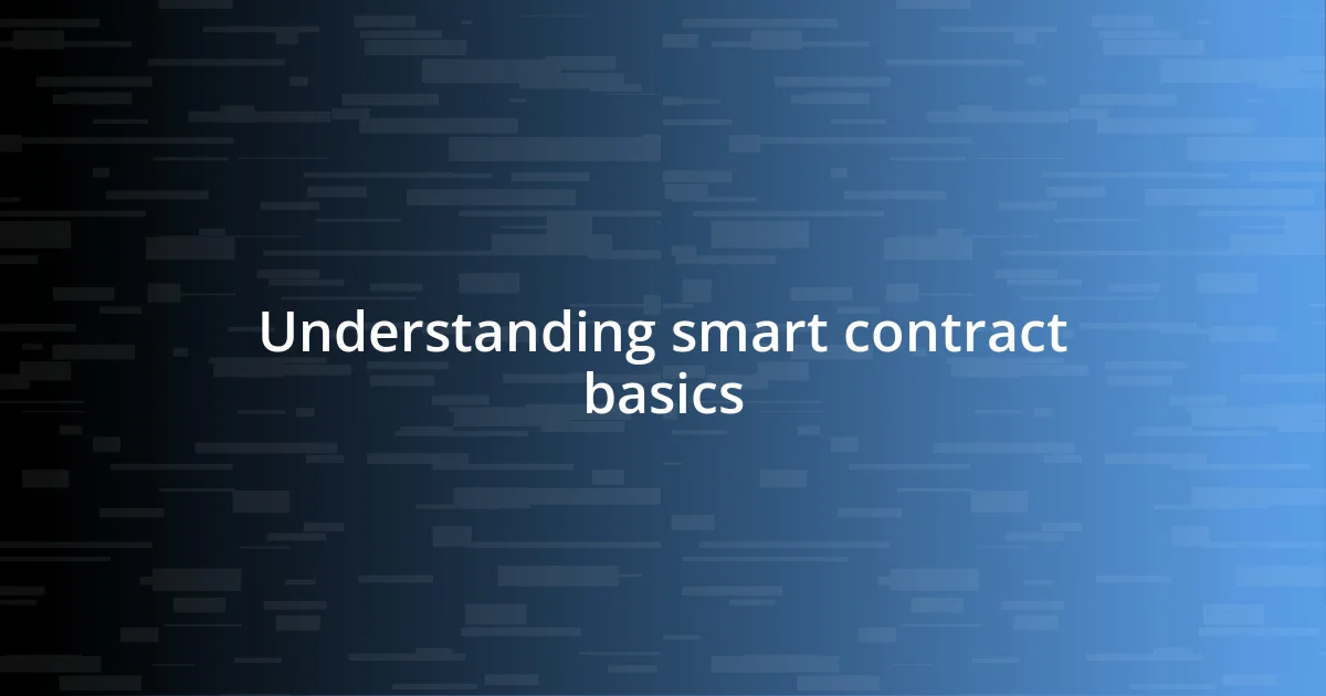 Understanding smart contract basics