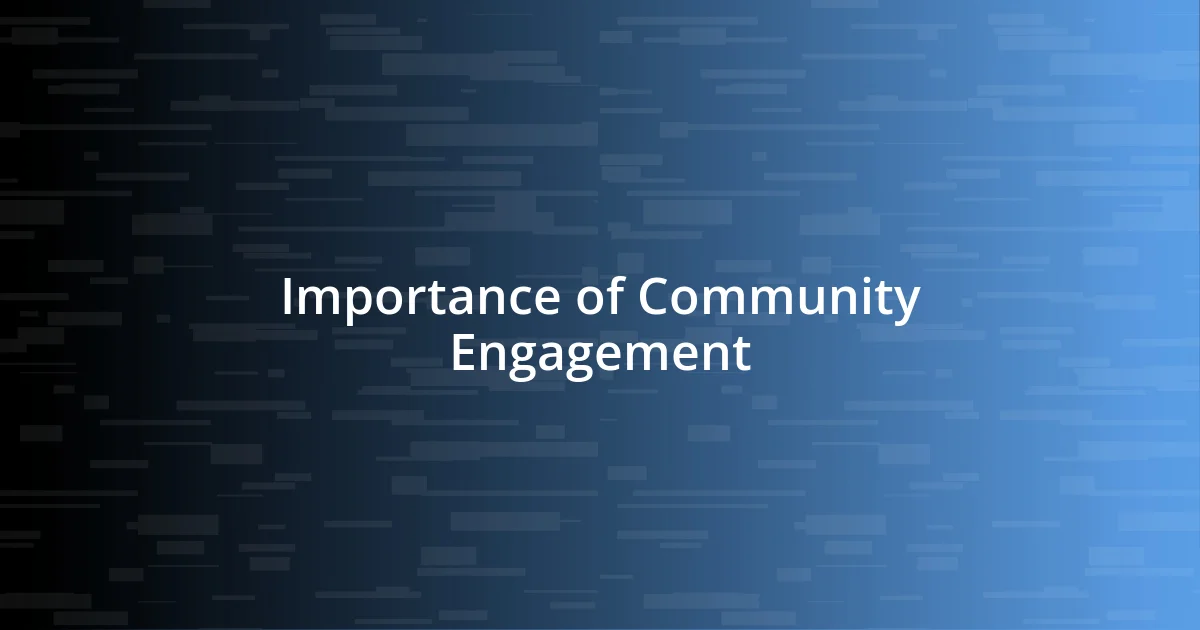 Importance of Community Engagement