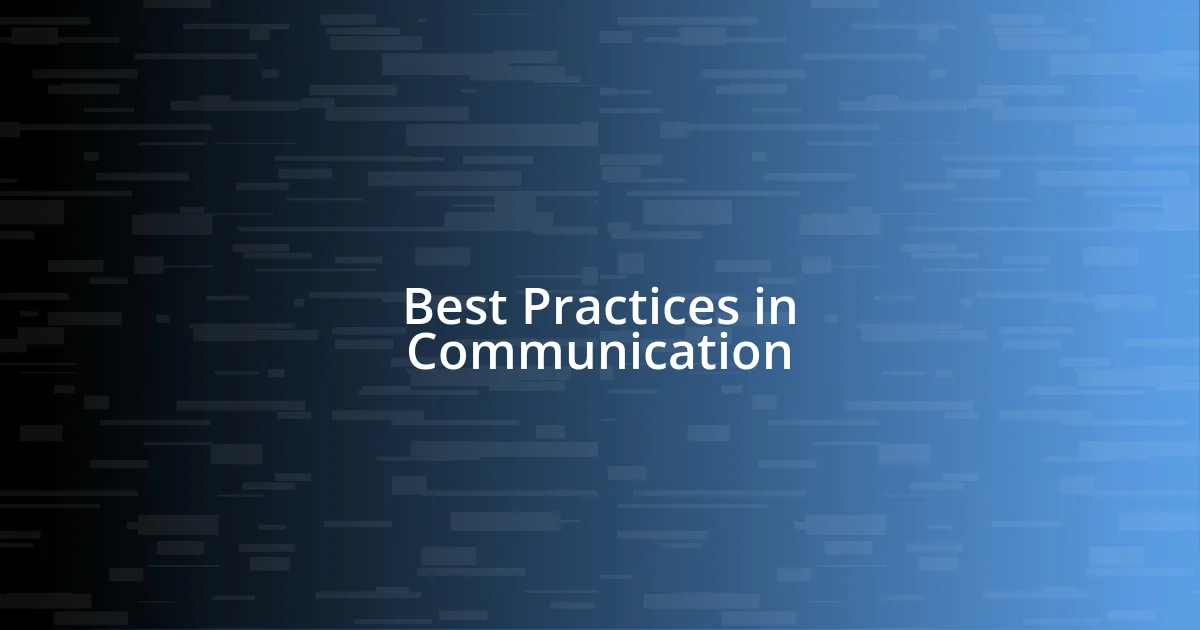 Best Practices in Communication