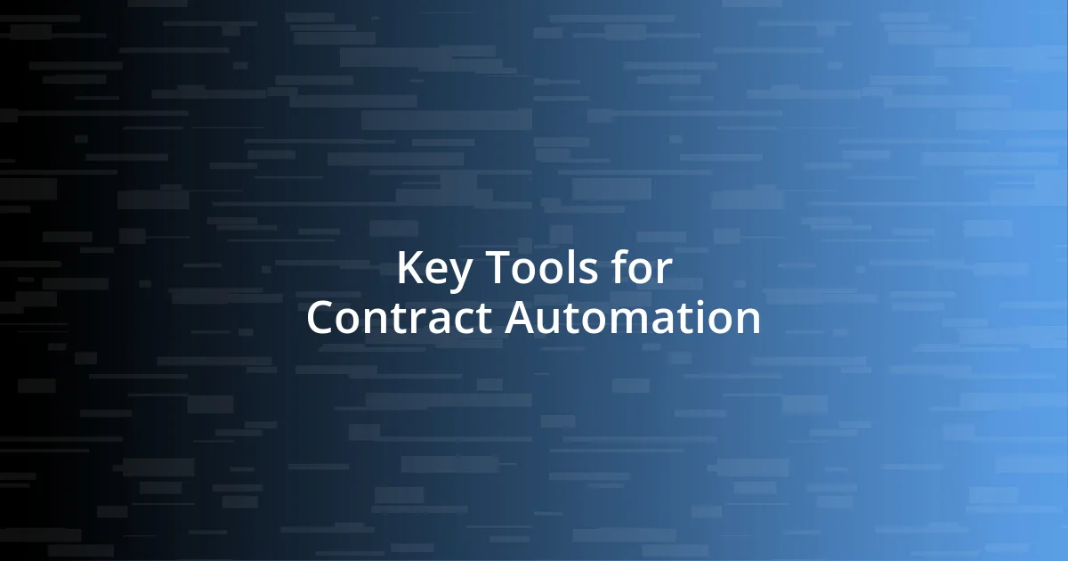 Key Tools for Contract Automation