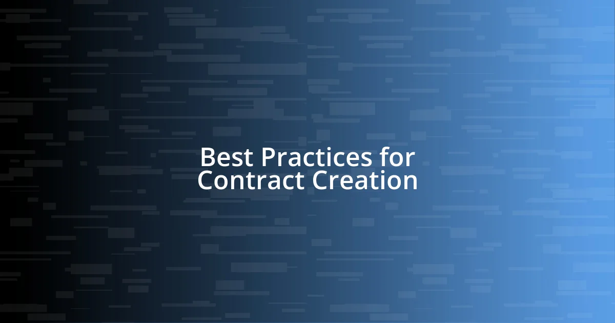 Best Practices for Contract Creation