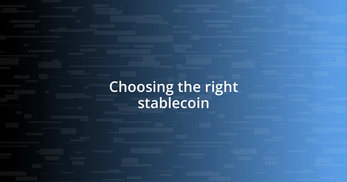 Choosing the right stablecoin